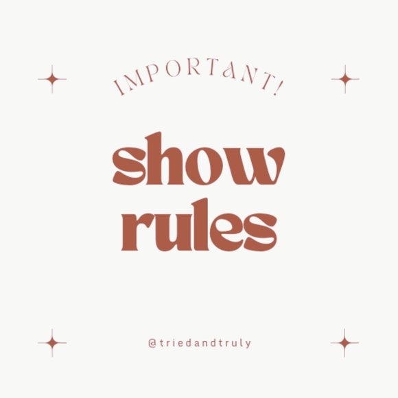 IMPORTANT SHOW RULES! Please read :) - Picture 1 of 1